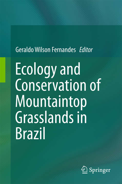 Book cover of Ecology and Conservation of Mountaintop grasslands in Brazil