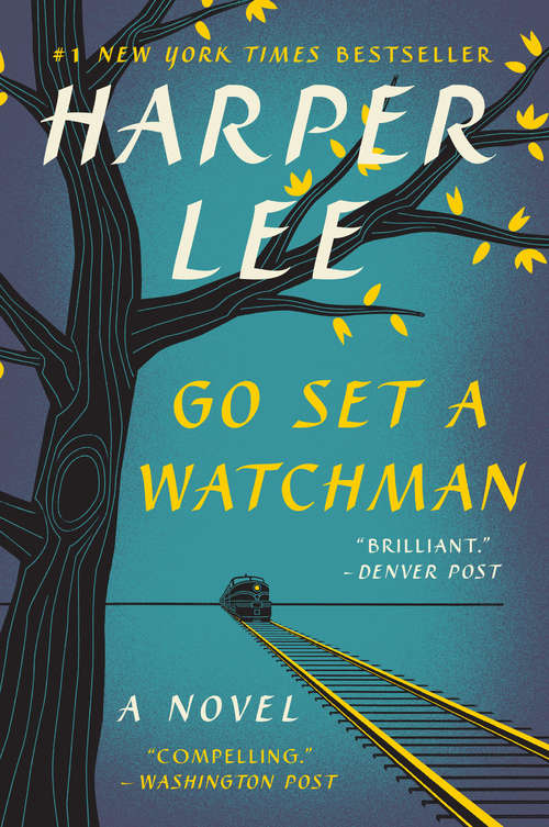 Book cover of Go Set a Watchman: A Novel