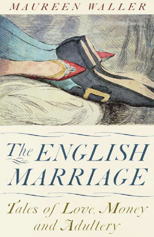 Book cover of The English Marriage: Tales of Love, Money and Adultery