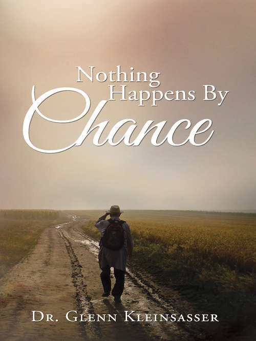 Book cover of Nothing Happens By Chance