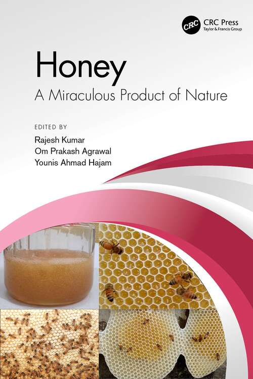 Honey: A Miraculous Product of Nature