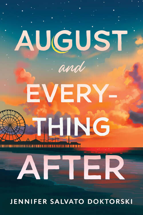 Book cover of August and Everything After