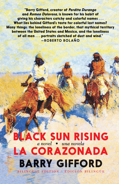 Black Sun Rising / La Corazonada: A novel / una novela