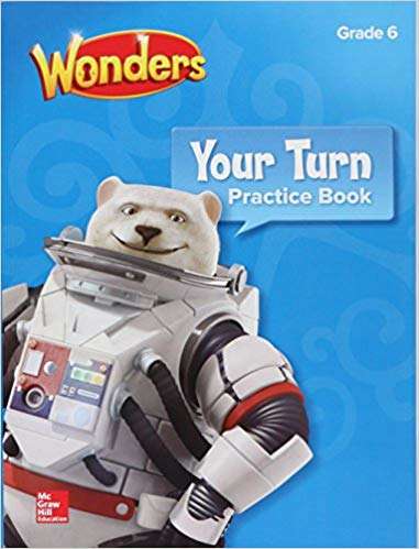 Book cover of Wonders, Grade 6, Your Turn: Practice Book (Elementary Core Reading Ser.)