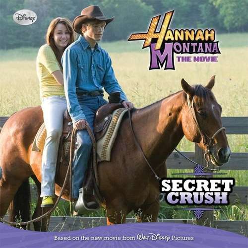 Book cover of Secret Crush (Disney's Hannah Montana the Movie)