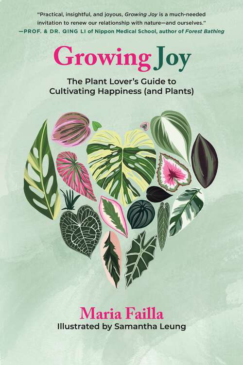 Book cover of Growing Joy: The Plant Lover's Guide to Cultivating Happiness (and Plants)