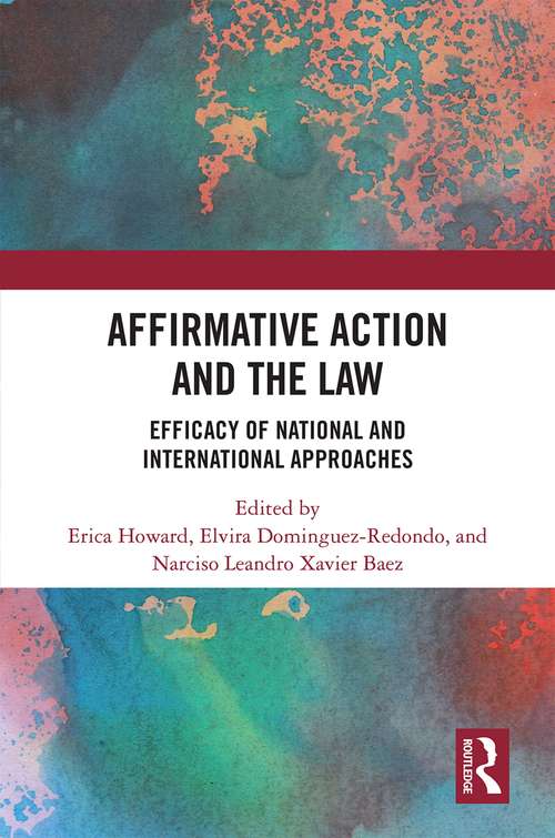 Book cover of Affirmative Action and the Law: Efficacy of National and International Approaches