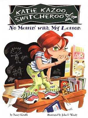 Book cover of No Messin'  With My Lesson (Katie Kazoo, Switcheroo #11)