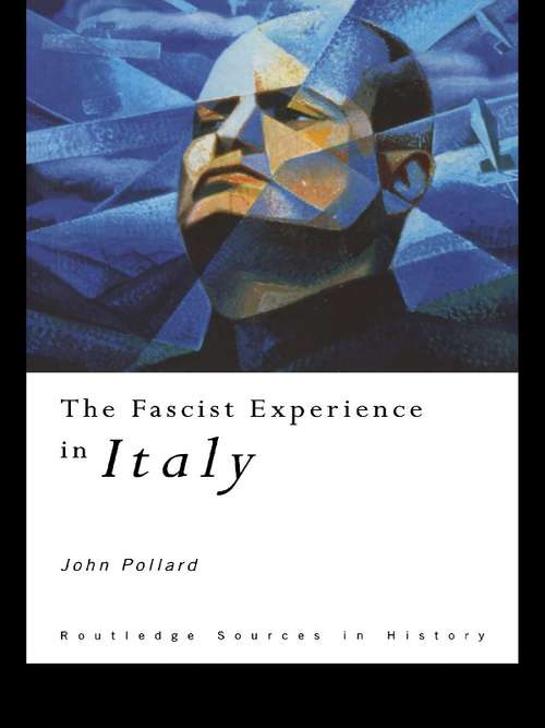 Book cover of The Fascist Experience in Italy (Routledge Sources in History)