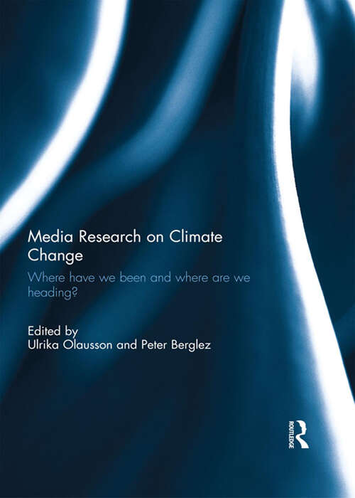 Book cover of Media Research on Climate Change: Where have we been and where are we heading?