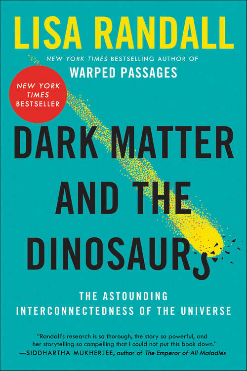 Book cover of Dark Matter and the Dinosaurs: The Astounding Interconnectedness of the Universe