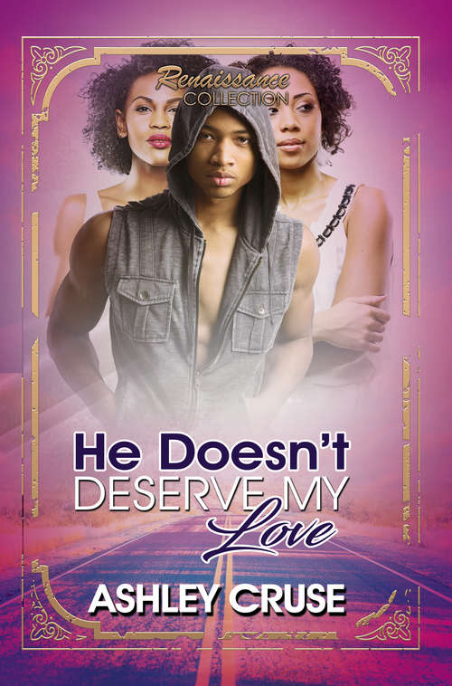 Book cover of He Doesn't Deserve My Love
