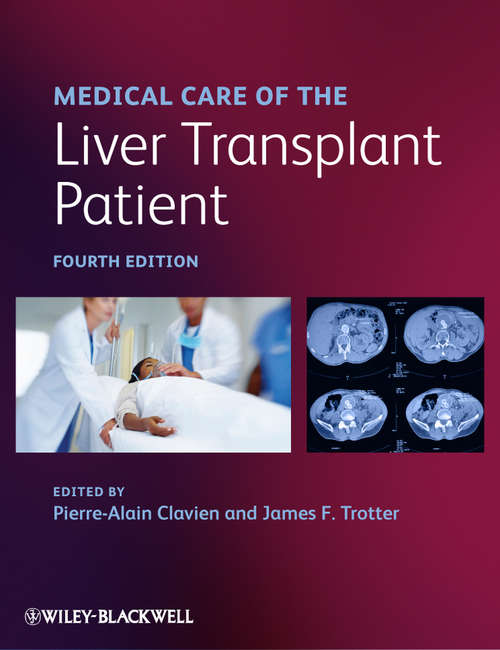 Medical Care of the Liver Transplant Patient: Total Pre-, Intra- And Post-operative Management