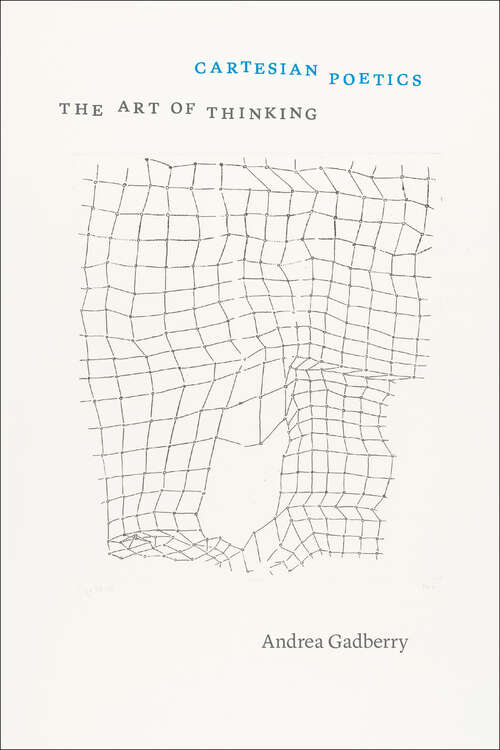 Book cover of Cartesian Poetics: The Art of Thinking (Thinking Literature)