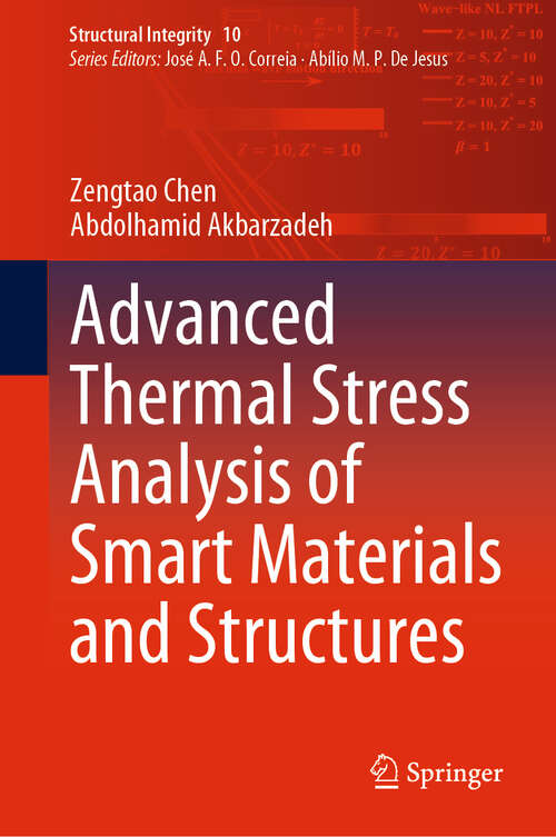 Book cover of Advanced Thermal Stress Analysis of Smart Materials and Structures (1st ed. 2020) (Structural Integrity #10)