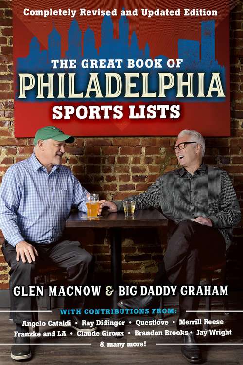 Book cover of The Great Book of Philadelphia Sports Lists (Completely Revised and Updated Edition)