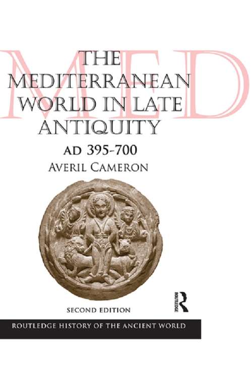 Book cover of The Mediterranean World in Late Antiquity: AD 395-700