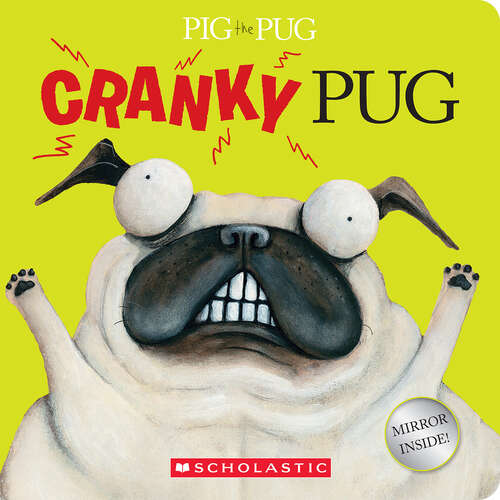 Book cover of Pig the Pug: Cranky Pug (Pig the Pug)