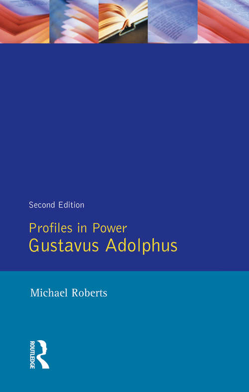 Gustavas Adolphus (Profiles In Power)