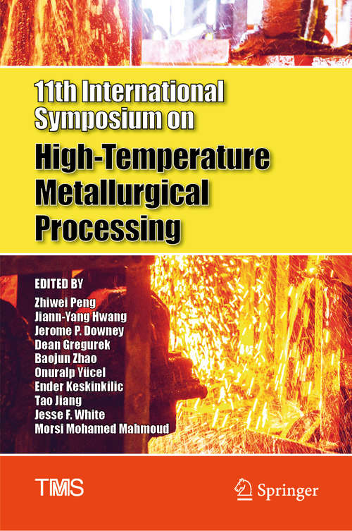 11th International Symposium on High-Temperature Metallurgical Processing (The Minerals, Metals & Materials Series)