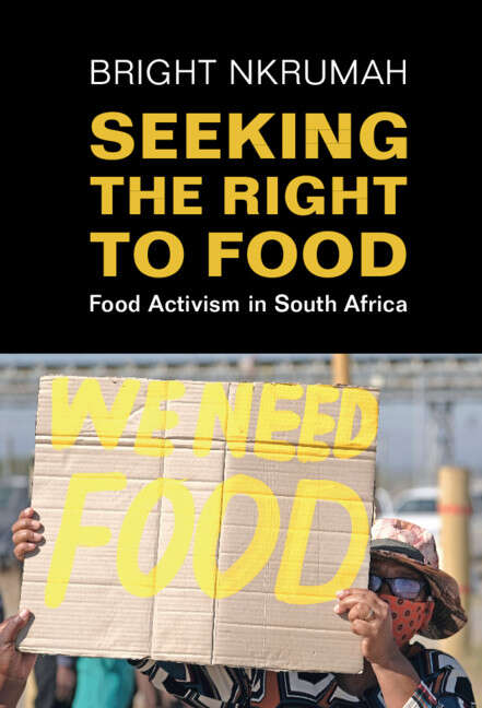 Book cover of Seeking the Right to Food: Food Activism in South Africa