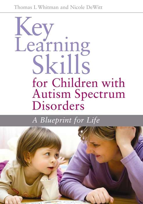 Book cover of Key Learning Skills for Children with Autism Spectrum Disorders