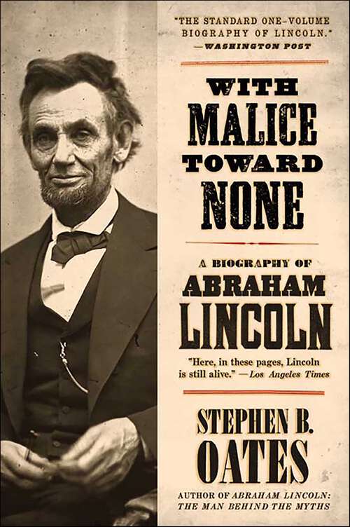 Book cover of With Malice Toward None: A Biography of Abraham Lincoln