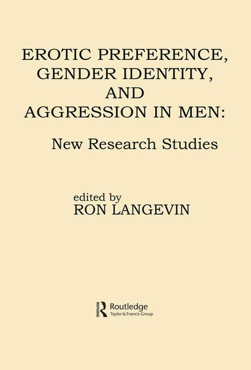 Book cover of Erotic Preference, Gender Identity, and Aggression in Men: New Research Studies
