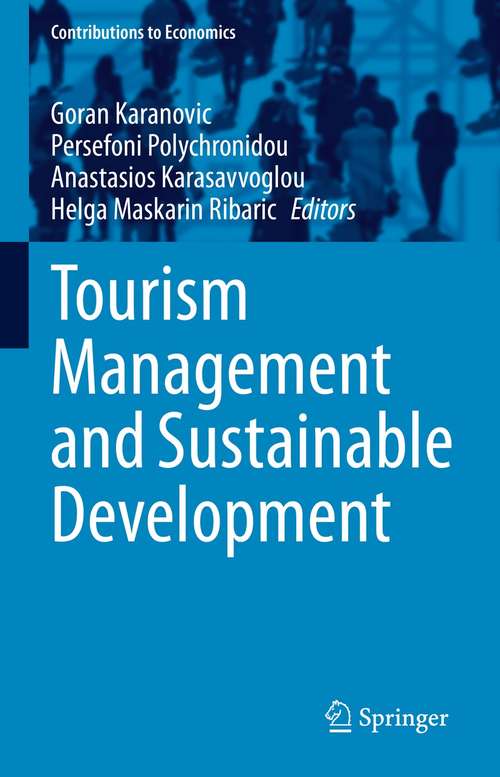 Tourism Management and Sustainable Development (Contributions to Economics)
