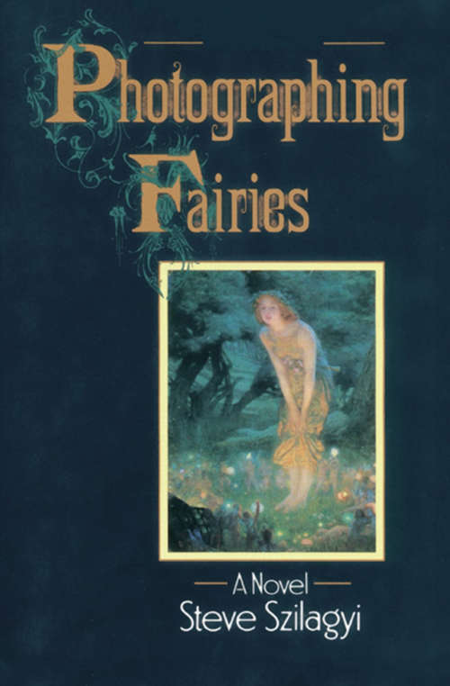 Book cover of Photographing Fairies: A Novel