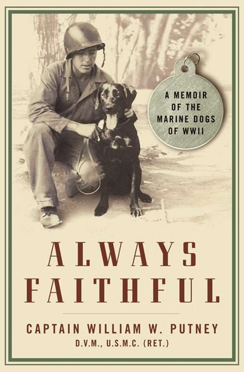 Book cover of Always Faithful: A Memoir of the Marine Dogs of WWII