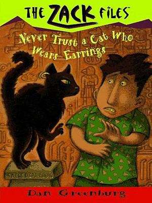 Book cover of Zack Files 07: Never Trust a Cat Who Wears Earrings