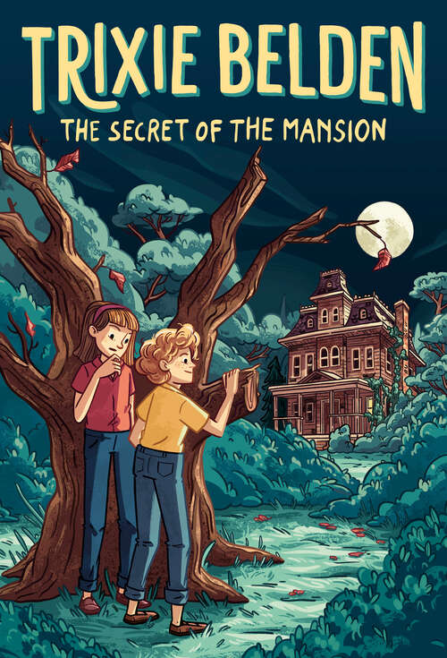 Book cover of The Secret of the Mansion: Trixie Belden (Trixie Belden, Girl Detective #1)