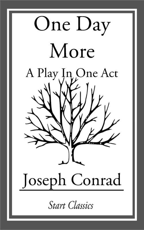 Book cover of One Day More: A Play in One Act