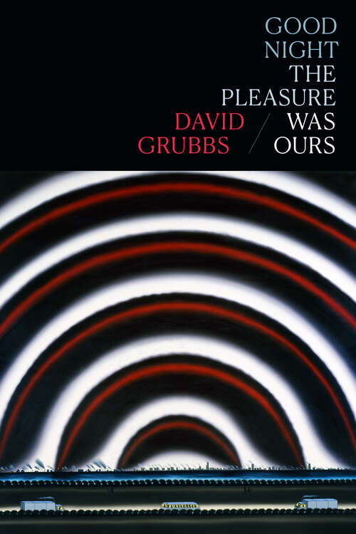 Book cover of Good night the pleasure was ours