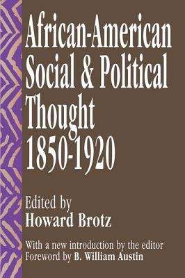 African-american Social And Political Thought: 1850-1920
