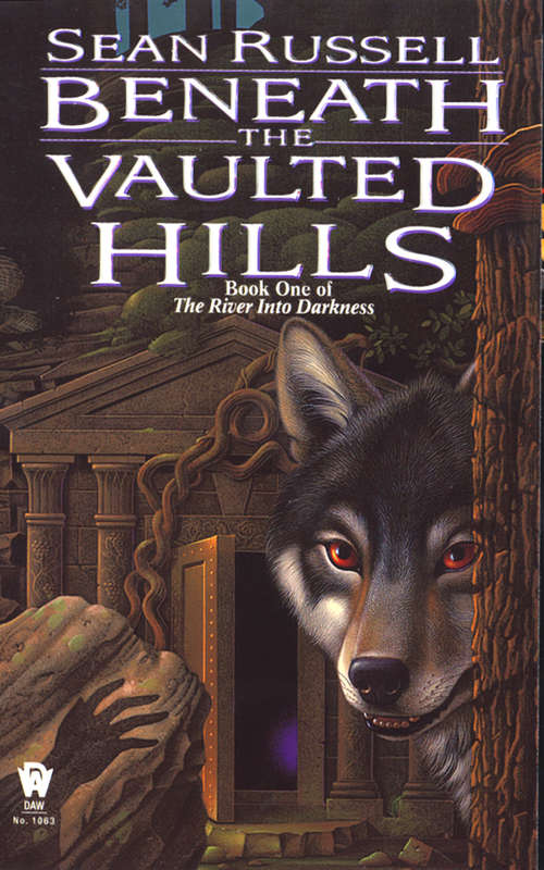Book cover of Beneath the Vaulted Hills (The River Into Darkness #1)