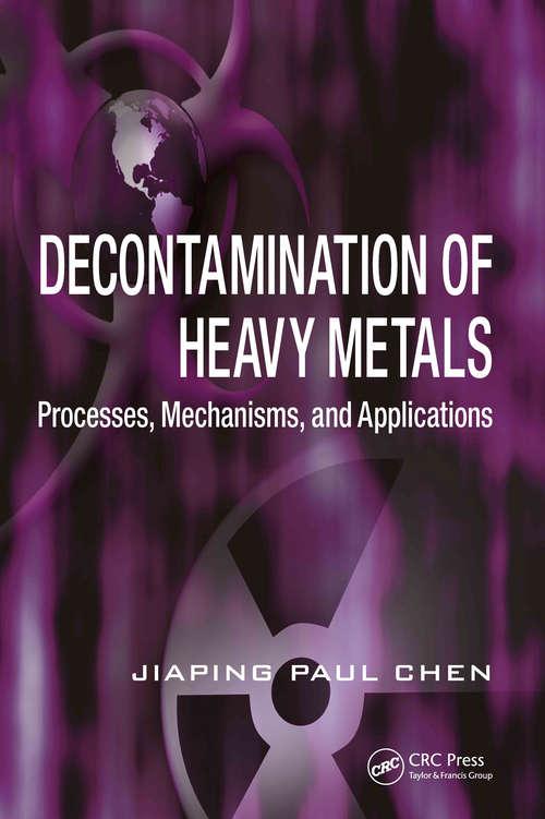 Book cover of Decontamination of Heavy Metals: Processes, Mechanisms, and Applications