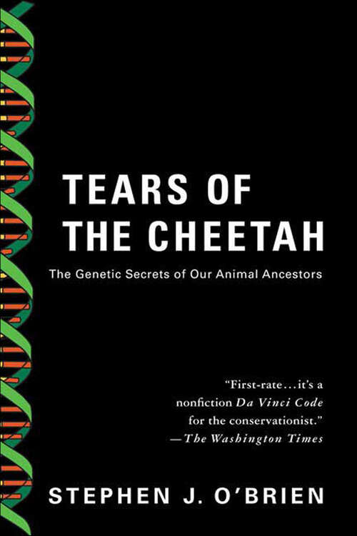 Book cover of Tears of the Cheetah: The Genetic Secrets of Our Animal Ancestors
