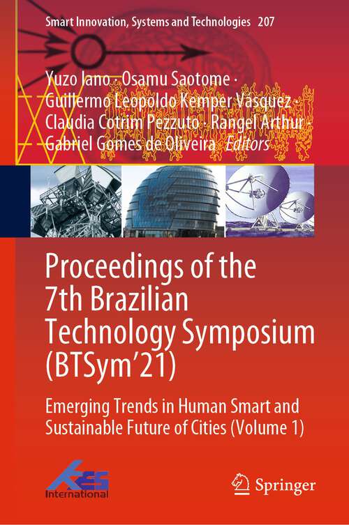 Book cover of Proceedings of the 7th Brazilian Technology Symposium: Emerging Trends in Human Smart and Sustainable Future of Cities (Volume 1) (1st ed. 2023) (Smart Innovation, Systems and Technologies #207)