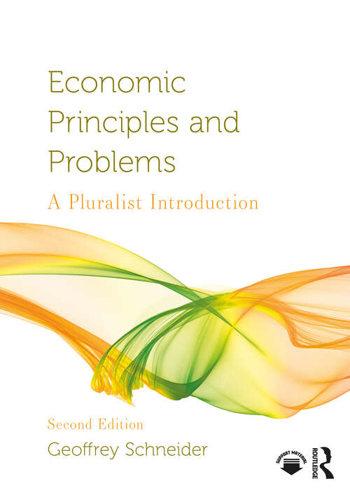Book cover of Economic Principles and Problems: A Pluralist Introduction (2) (Routledge Pluralist Introductions to Economics)