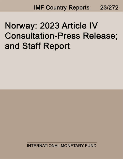 Book cover of Norway: 2023 Article IV Consultation-Press Release; and Staff Report