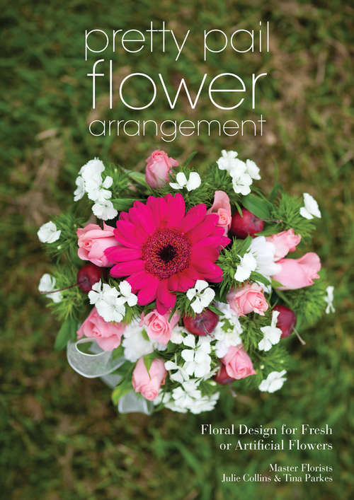 Book cover of Pretty Pail Flower Arrangement