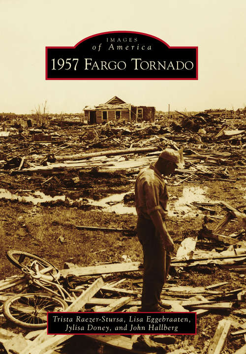 1957 Fargo Tornado (Images of America)
