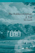The Soldier's Orphan: by Mrs Costello