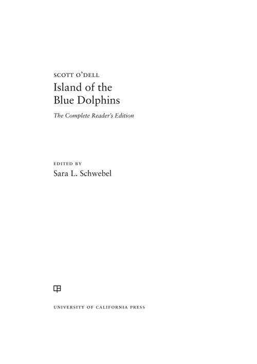 Book cover of Island of the Blue Dolphins: The Complete Reader's Edition