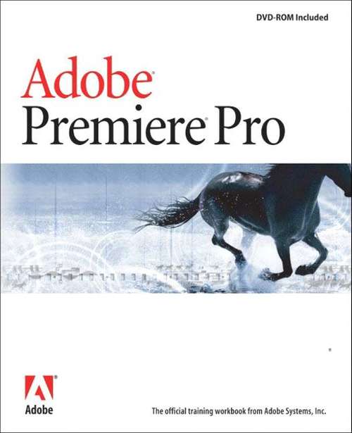 Book cover of Adobe Premiere Pro Classroom in a Book