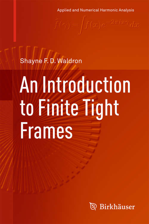 Book cover of An Introduction to Finite Tight Frames