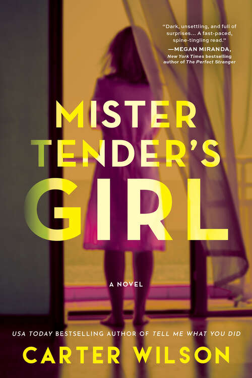 Book cover of Mister Tender's Girl: A Novel