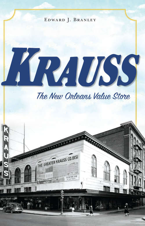 Book cover of Krauss: The New Orleans Value Store (Landmarks)